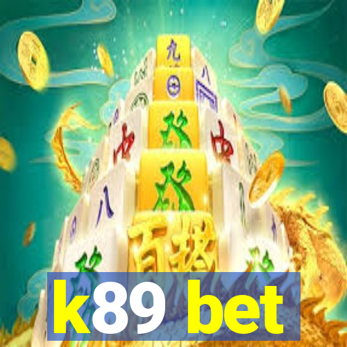 k89 bet